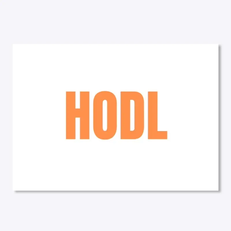 HODL your bitcoin